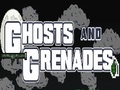 Ghosts eta granadak online jolasteko