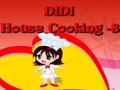 Didi House Cooking 8 online jolasteko