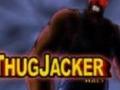 Thug Jacker Half online jolasteko